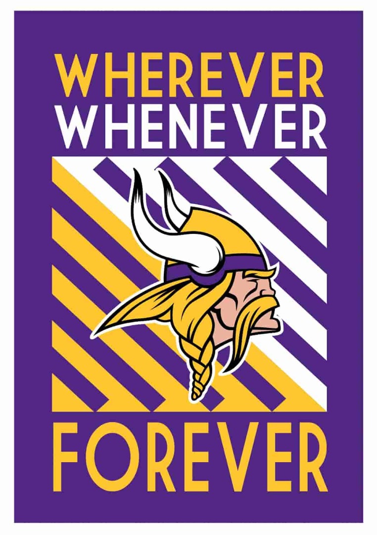 Minnesota Vikings Garden Flag 2 Sided Wherever Whenever Forever 14LU3817WWF Heartland Flags