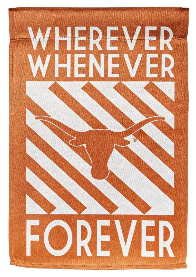 Texas Longhorns Garden Flag 2 Sided Wherever Whenever Forever 14LU999WWF Heartland Flags