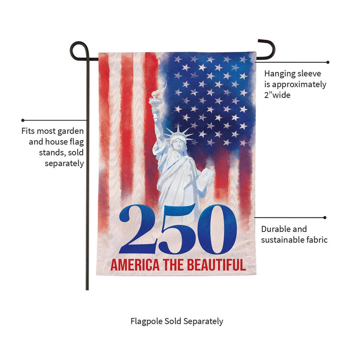 250th Anniversary America The Beautiful Garden Flag - dimensions 12 inch wide 18 inch long with hanging sleeve detail